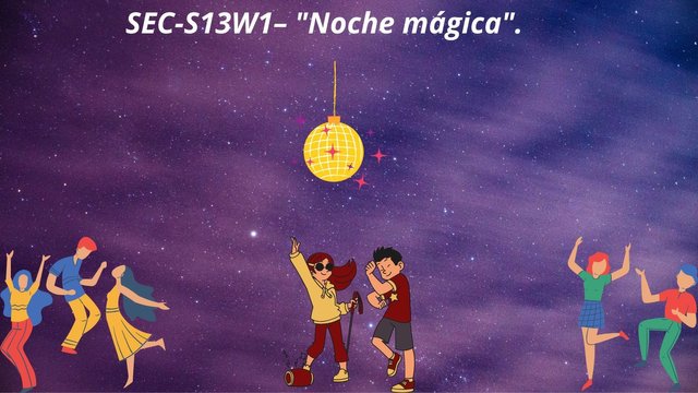 SEC-S13W1– Noche mágica.jpg