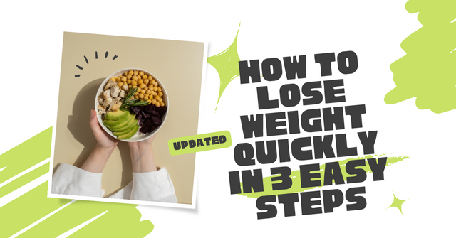 How to Lose Weight Quickly in 3 Easy Steps.png