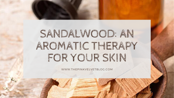 Sandalwood_ An Aromatic Therapy For Your Skin.png