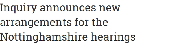Screenshot_2018-10-12 Inquiry announces new arrangements for the Nottinghamshire hearings.png