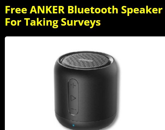 Free ANKER Bluetooth Speaker For Taking Surveys.jpeg