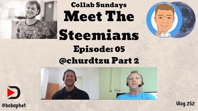 252 Collab Sundays - Meet The Steemians - Episode 05 - @churdtzu Part 2 Thm.jpg