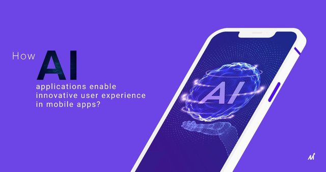 2_AI Applications Enable Innovative User Experience In Mobile Apps.jpg