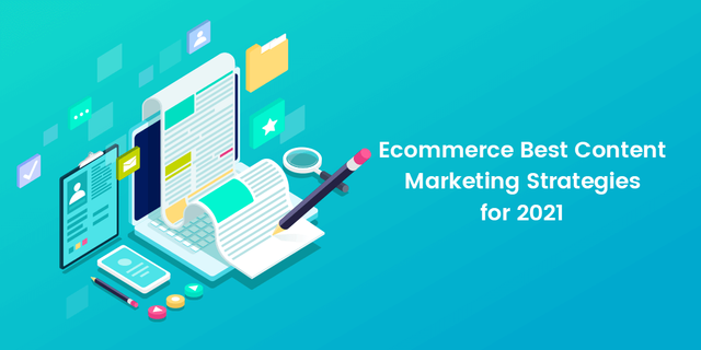 Ecommerce Best Content Marketing Strategies for 2021.png