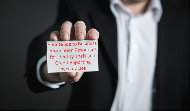 Your Guide to Business Information Resources for Identity Theft and Credit Reporting Inaccuracies.png