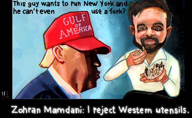 Donald Trump President and Political Cartoon Zohan Mamdani.png