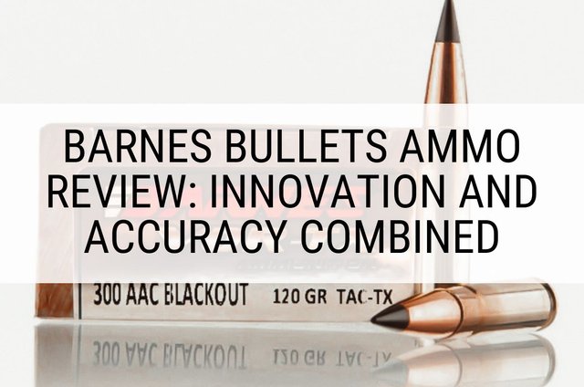 barnes-bullets-ammo-review-hero-image.jpg