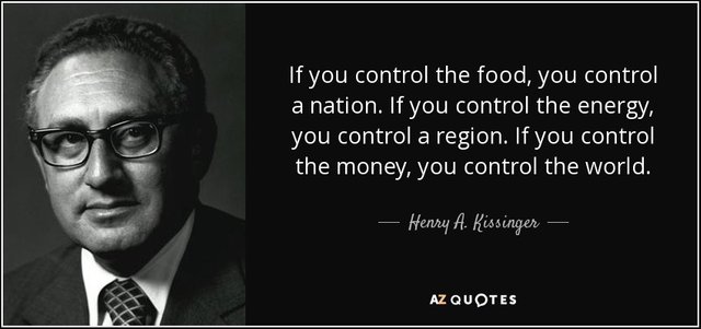 quote-if-you-control-the-food-you-control-a-nation-if-you-control-the-energy-you-control-a-henry-a-kissinger-113-73-51.jpg