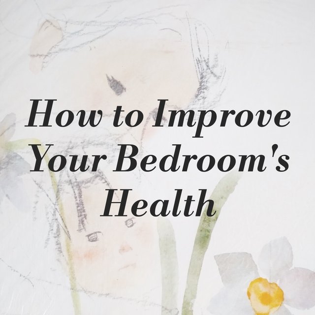 How to Improve Your Bedroom's Health.jpg