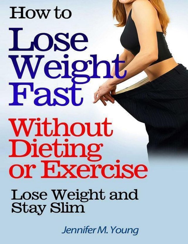 how-to-lose-weight-fast-without-dieting-or-exercise-lose-weight-and-stay-slim-2.jpg