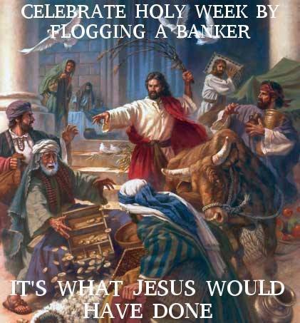 jesus flog a banker.jpg