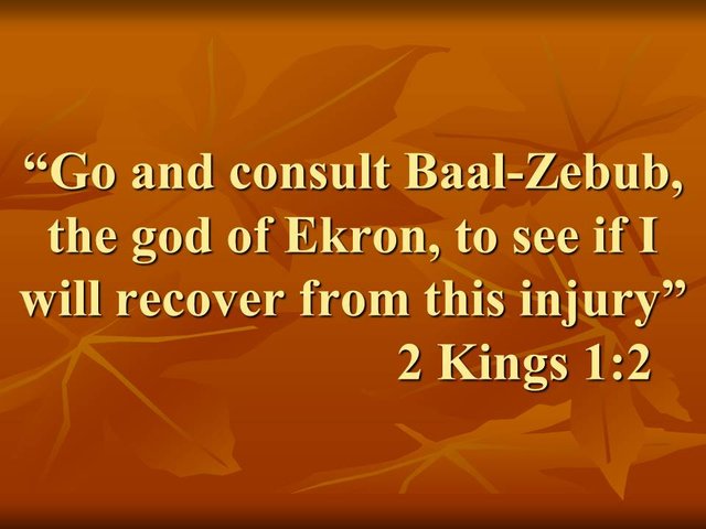 The death of Ahaziah. Go and consult Baal-Zebub, the god of Ekron, to see if I will recover from this injury. 2 Kings 1,2.jpg