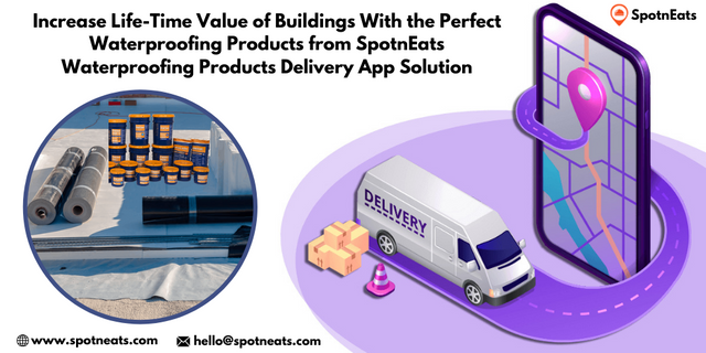 Increase-Life-Time-Value-of-Buildings-With-the-Perfect-Waterproofing-Products-from-SpotnEats-Waterproofing-Products-Delivery-App-Solution.png