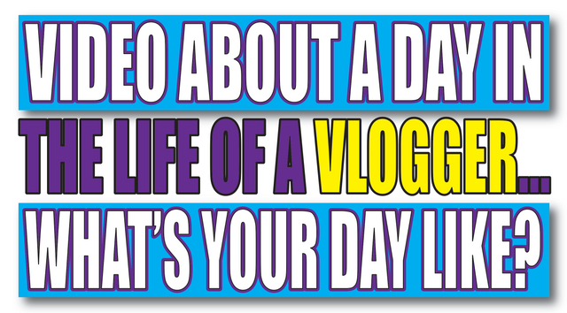 A Day in the Life of a Vlogger.png
