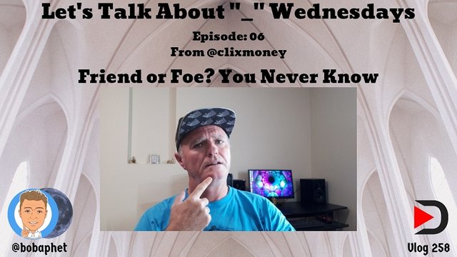258 Let's Talk About Wednesdays Episode 06 - Friend or Foe, You Never Know Thm.jpg