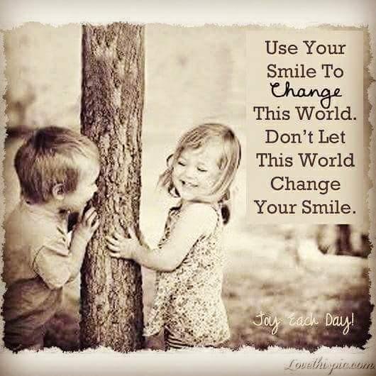 use your smile to change the world.jpeg