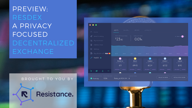 RESDEX a Decentralized Exchange BY Resistance Preview.png