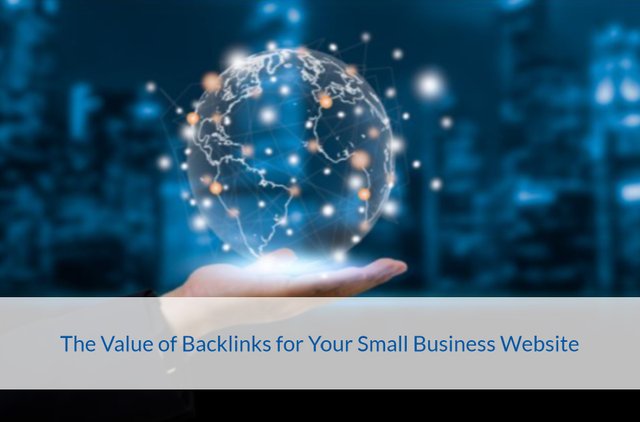 The Value of Backlinks for Your Small Business Website.jpg