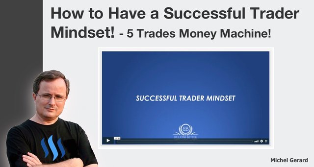 How to Have a Successful Trader Mindset! - 5 Trades Money Machine!