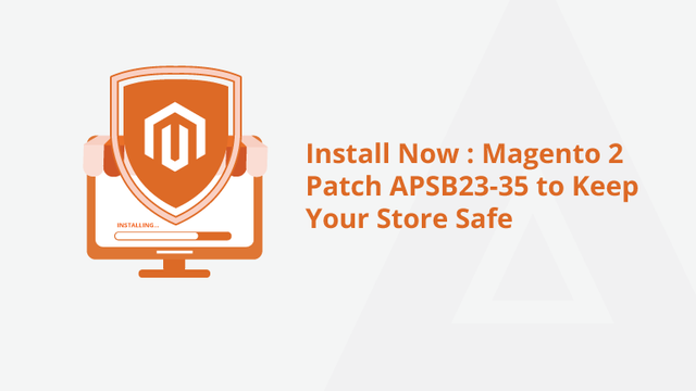 Install-Now-Magento-2-Patch-APSB23-35-to-Keep-Your-Store-Safe-Social-SHare.png