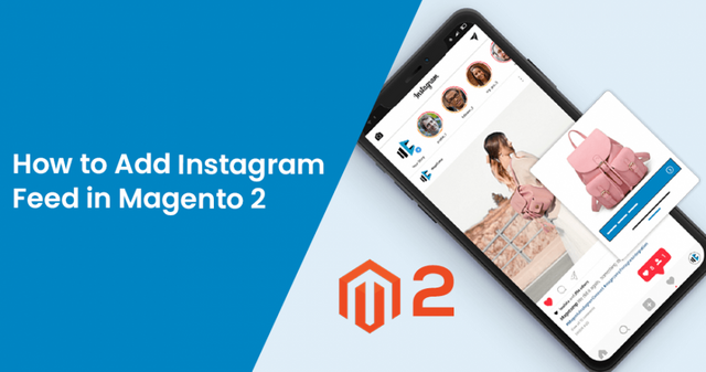 How-to-Add-Instagram-Feed-in-Magento-2.png