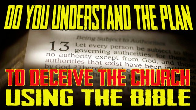 Do You Understand The Plan To Deceive The Church Using The Bible?.jpg