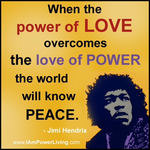 when-the-power-of-love-overcomes-the-love-of-power-the-world-will-know-peace-13.jpg