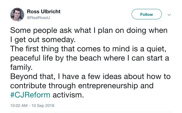 Ross Ulbricht on Twitter Some people ask what I plan on doing when I get out someday. The first thing that comes to mind is a… 18-12-11 09-53-04.jpg