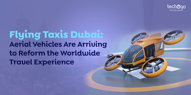 Flying-Taxis-Dubai-Aerial-Vehicles-Are-Arriving-to-Reform-the-Worldwide-Travel-Experience.png