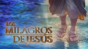 LOS MILAGROS DE JESÚS.jpg