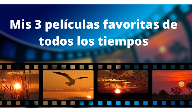 Mis 3 películas favoritas de todos los tiempos.png