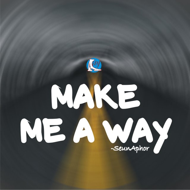 Make a way.JPG