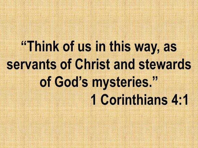 Bible study.Think of us in this way, as servants of Christ and stewards of God's mysteries..jpg