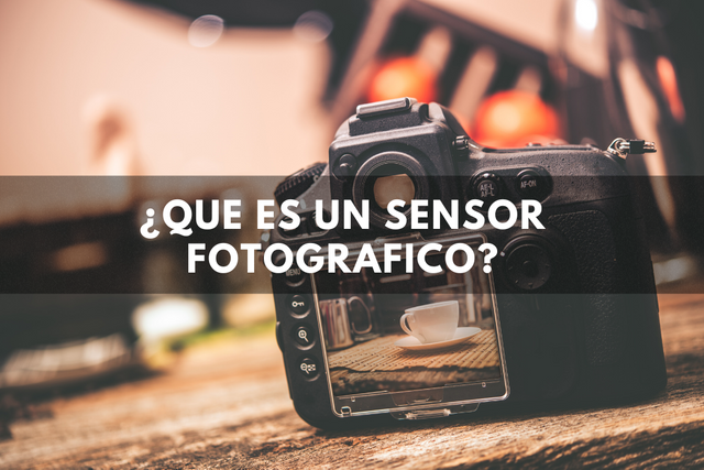 ¿QUE ES UN SENSOR FOTOGRAFICO (1).png