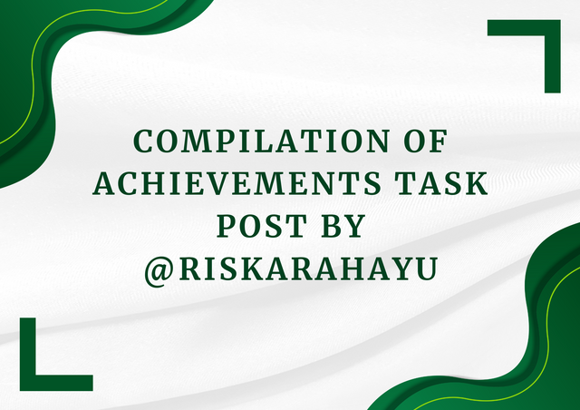 Compilation of Achievements Task Post by @riskarahayu.png