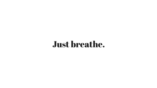 Just breathe..png