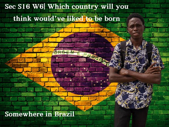 Sec S16 W6 Which country will you think would've liked to be born.jpg