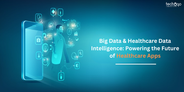 Big Data & Healthcare Data Intelligence Powering the Future of Healthcare Apps.png