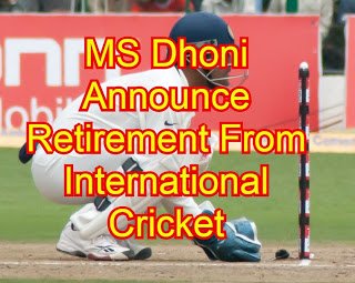 MS Dhoni Announce retirement form internaltional cricket.jpg