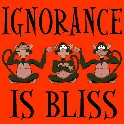 ignorance-is-bliss.jpg