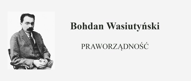 Bohdan Wasiutyński - Praworządność