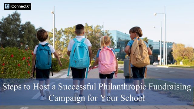 Steps to Host a Successful Philanthropic Fundraising Campaign for Your School.jpg