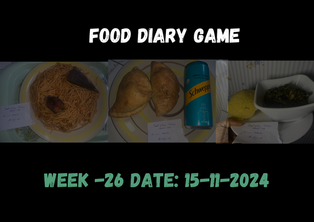 "Food Diary Game - WEEK -26 Date 15-11-2024".png