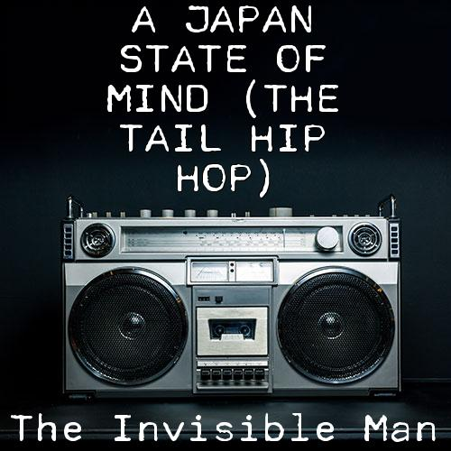 A Japan State of Mind (The Tail Hip Hop)