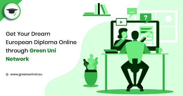 Get Your Dream European Diploma Online through Green Uni Network.jpg