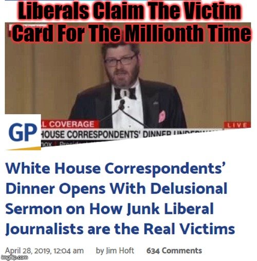 Liberals Claim The Victim Card For The Millionth Time.jpg