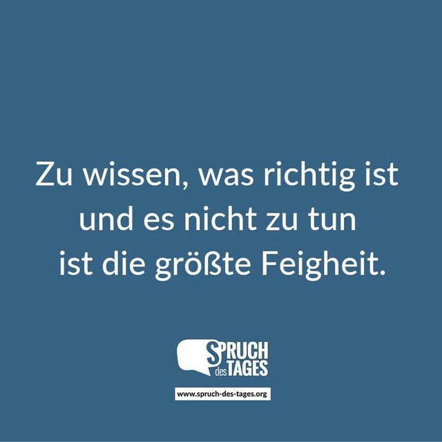 zu-wissen-was-richtig-ist-und-es-nicht-zu-tun-ist-die-groesste-feigheit-443991518.jpg