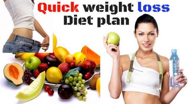 Quick-weight-loss-diet-plan-640x356.jpg