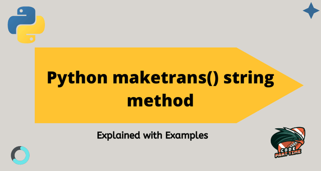 Python maketrans() string method - Explained with Examples FI.png