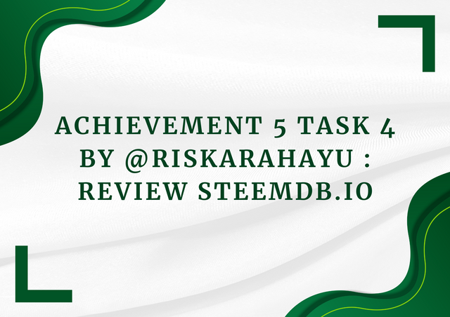 Achievement 5 Task 4 by @riskarahayu  Review Steemdb.io.png